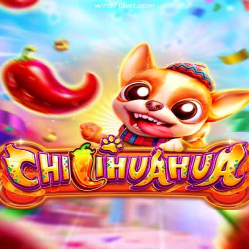 Explore the Exciting World of CHILIHUAHUA Casino Game with 578 Bet Oficial